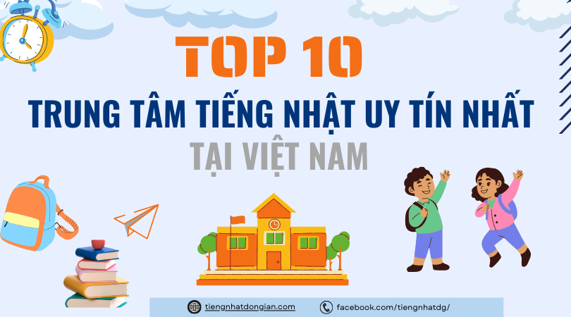 TOP 10 Trung Tam Tieng Nhat Uy Tin Nhat Tai Viet Nam