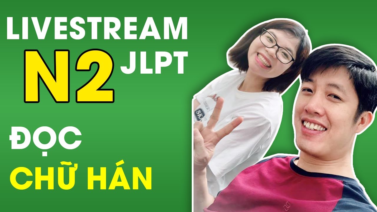 LUYỆN TRIỆT ĐỂ ĐỀ THI JLPT N2